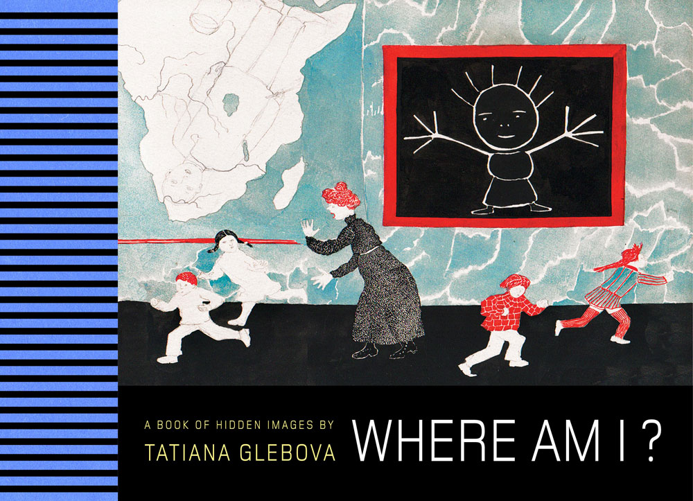 Where Am I? by Tatiana Glebova. Source: Redstone Press