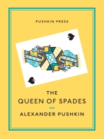 The Queen of Spades (Pushkin Press 2012). Alexander Pushkin