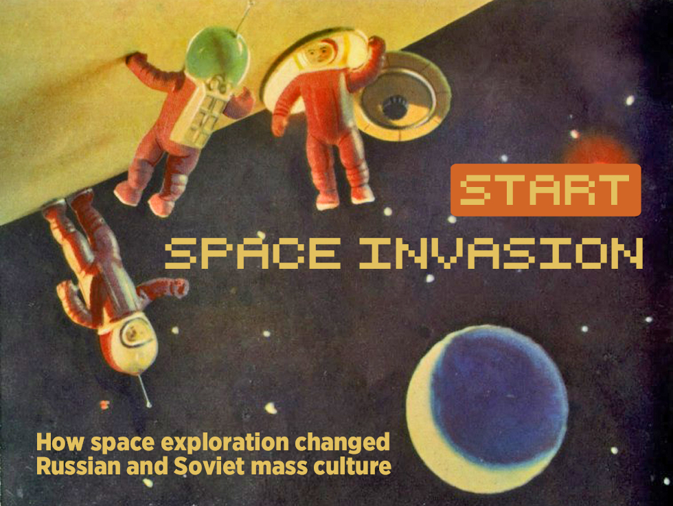 How space exploration changed Russian mass culture